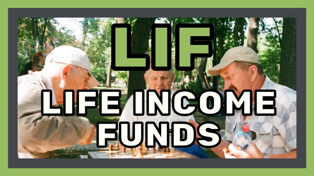 Life Income Fund (LIF) – How It Works?