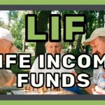 Life Income Fund (LIF) – How It Works?