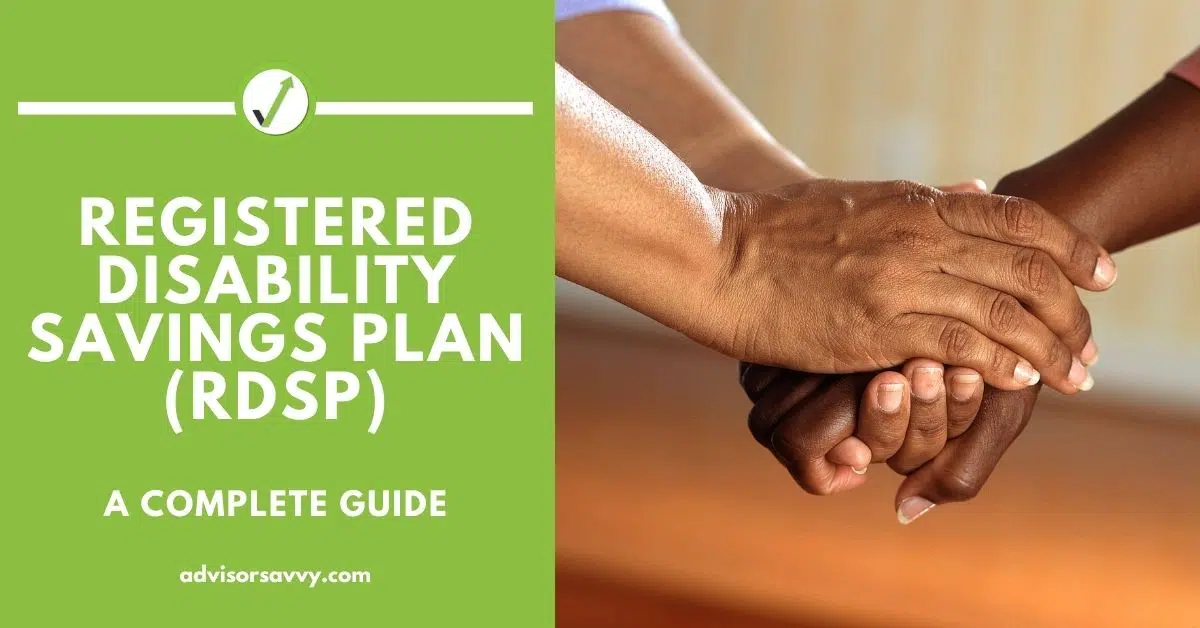 Registered Disability Savings Plan (RDSP): What Is It?